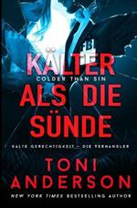 Kalter als die Sunde: Thriller