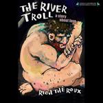 The River Troll
