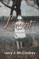 Lament for Spilt Porter: Longing for Family and Home