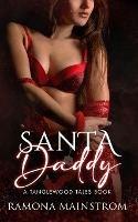 Santa Daddy [a Christmas Themed Romance]: A Tanglewood Tales Story