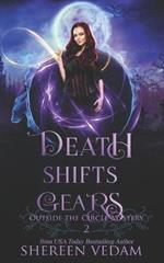 Death Shifts Gears: Light Urban Fantasy Mystery Novel