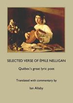 SELECTED VERSE OF EMILE NELLIGAN Quebec's great lyric poet