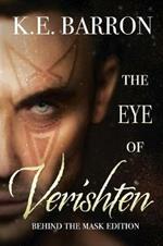 The Eye of Verishten: Behind the Mask Edition