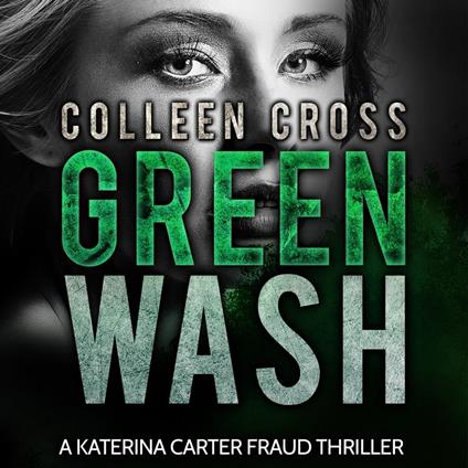 Greenwash : A Katerina Carter Fraud Legal Thriller