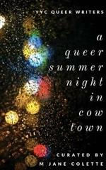 A Queer Summer Night in Cowtown