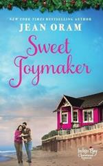 Sweet Joymaker: A Second Chance Seasoned Romance