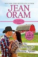 The Cowboy's Stolen Heart: Large Print Edition