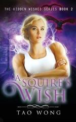 A Squire's Wish: An Urban Fantasy Gamelit Series