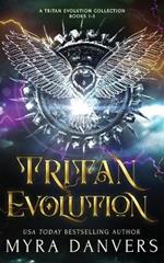 Tritan Evolution: A Tritan Evolution Collection, Books 1-3