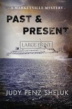 Past & Present: A Marketville Mystery - LARGE PRINT EDITION