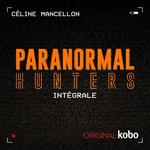 Paranormal Hunters intégrale