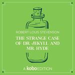 The Strange Case of Dr. Jekyll and Mr. Hyde