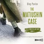 The Matiushin Case