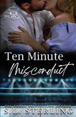 Ten Minute Misconduct