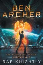 Ben Archer (The Alien Skill Series, Books 4-6)