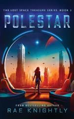Polestar (The Lost Space Treasure Series, Book 3): A Space Adventure for Teens