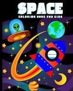Space Coloring Book for Kids: Amazing Outer Space Coloring Book with Planets, Spaceships, Rockets, Astronauts and More for Children 4-8 (Childrens Books Gift Ideas)
