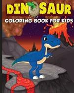 Dinosaur Coloring Book for Kids: The Perfect Gift for Kids, Ages 2-4 and Ages 4-8