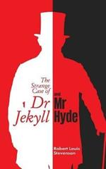 The Strange Case of DR. Jekyll and Mr. Hyde