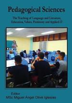 Pedagogical Sciences: The Teaching of Language and Literature, Education, Values, Patrimony and Applied IT
