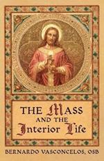 The Mass and The Interior Life