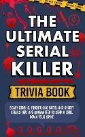 Serial Killer Trivia