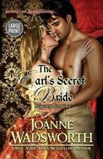 The Earl's Secret Bride: (Large Print)