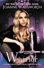 Warrior: A Young Adult / New Adult Fantasy Novel