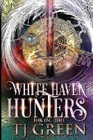 White Haven Hunters: Book 1 - 3