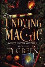 Undying Magic: Paranormal Witch Mysteries