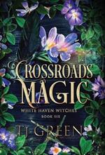 Crossroads Magic: Paranormal Witch Mysteries