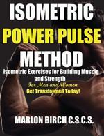 Isometric Power Pulse Method