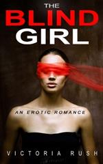 The Blind Girl: An Erotic Romance