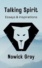 Talking Spirit: Essays & Inspirations