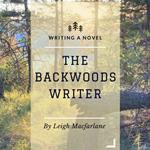 Backwoods Writer Writing a Novel, The