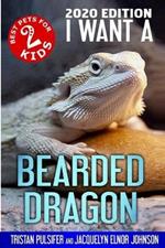 I Want A Bearded Dragon