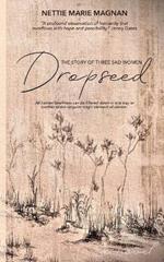 Dropseed: The Story of Three Sad Women
