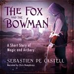 The Fox and the Bowman