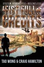 A Fist Full of Credits: A New Apocalyptic LitRPG Series