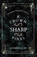 A Crown as Sharp as Pines