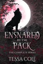 Ensnared by the Pack: The Complete Series