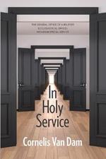 In Holy Service: Essays on Office-Personal and Ecclesial