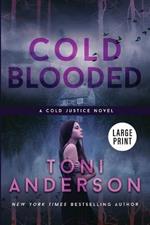 Cold Blooded: Large Print