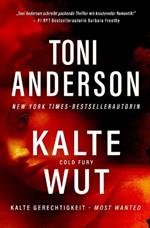 Kalte Wut - Cold Fury: Thriller