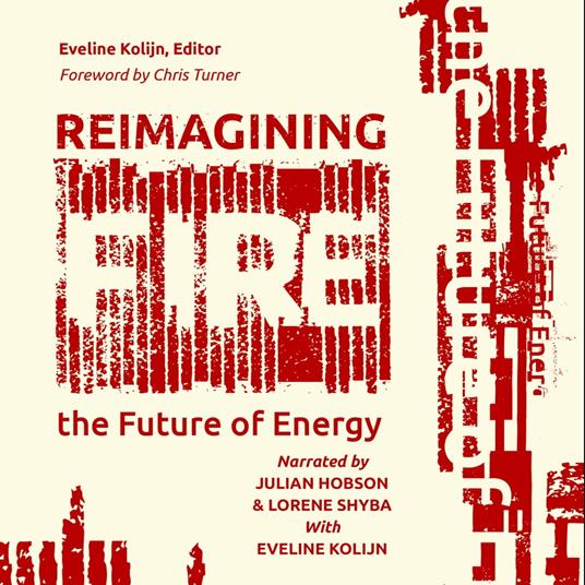 Reimagining Fire: The Future of Energy