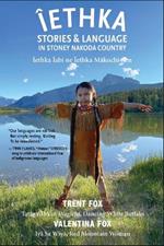 ?ethka: Stories and Language in Stoney Nakoda Country