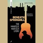 Beneath Springhill