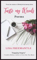 Taste My Words: Poems