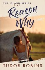 Reason Why: A sweet summer romance featuring true friends and true love