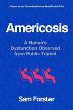 Americosis: A Nation's Dysfunction Observed on Public Transit